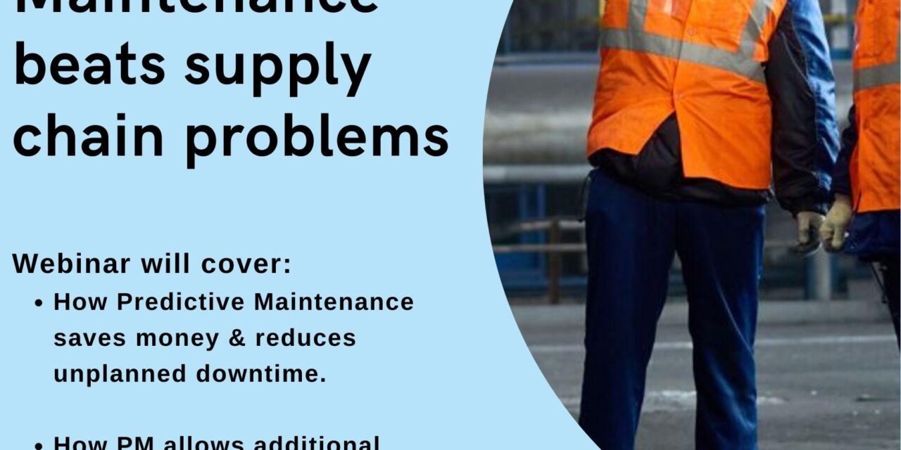 Live 40-minute, no cost Webinar – Predictive Maintenance